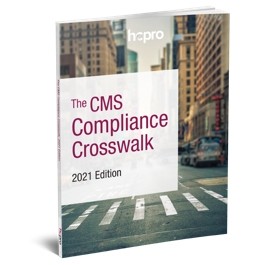 The CMS Compliance Crosswalk, 2021 Edition