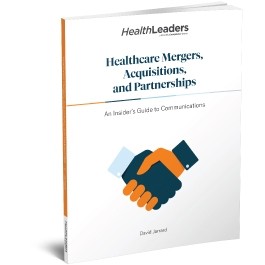 Healthcare Mergers, Acquisitions, and Partnerships: An Insider's Guide to Communications, Second Edition