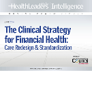 The Clinical Strategy for Financial Health:  Care Redesign & Standardization