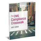 The CMS Compliance Crosswalk, 2021 Edition