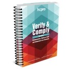 Verify & Comply: Credentialing, Medical Staff, and Ambulatory Care Standards, 9th Edition