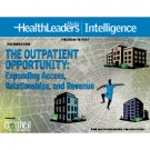 The Outpatient Opportunity: Expanding Access, Relationships, and Revenue